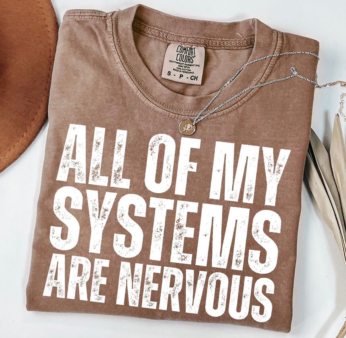 All Of My Systems Are Nervous Tee