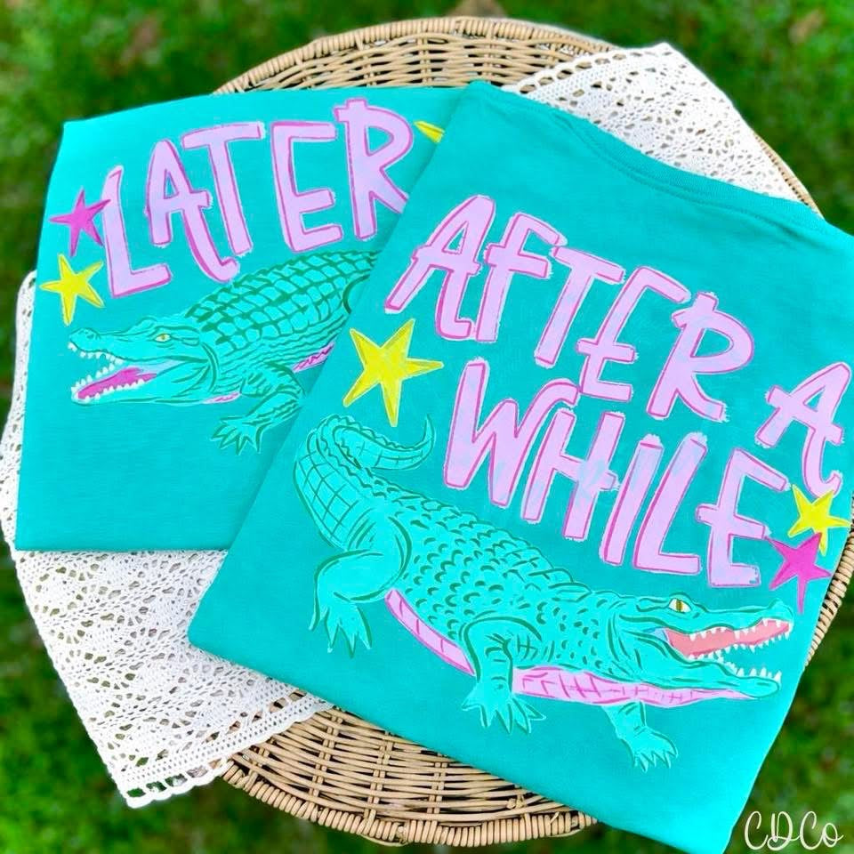 Later Gator After Awhile Crocodile Tee