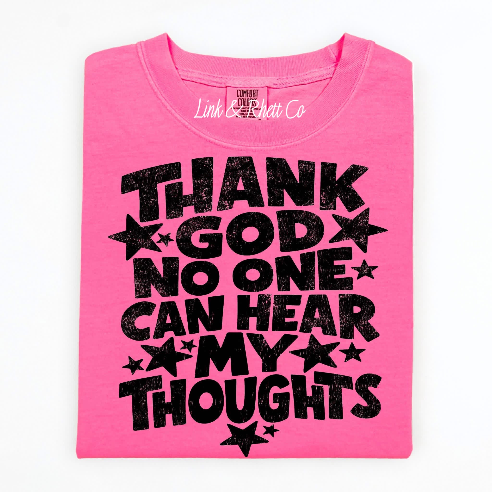 Thank God No One Can Hear My Thoughts Tee