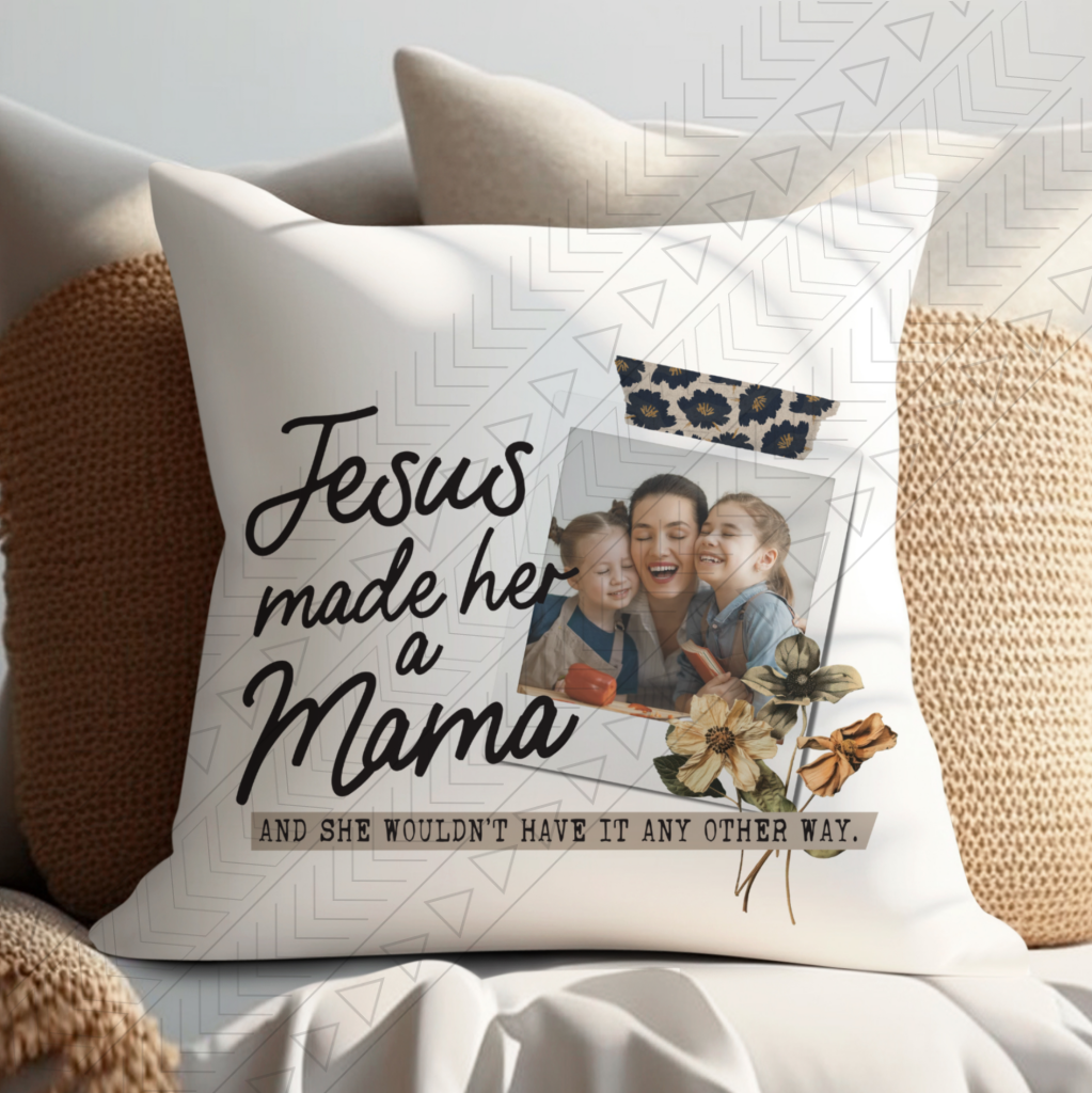 Jesus Made Her A Mama Pillow Cover Pillowcases & Shams