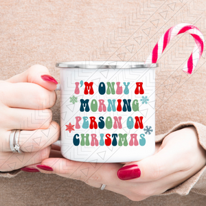 Morning Person On Christmas Enamel Mug Mug