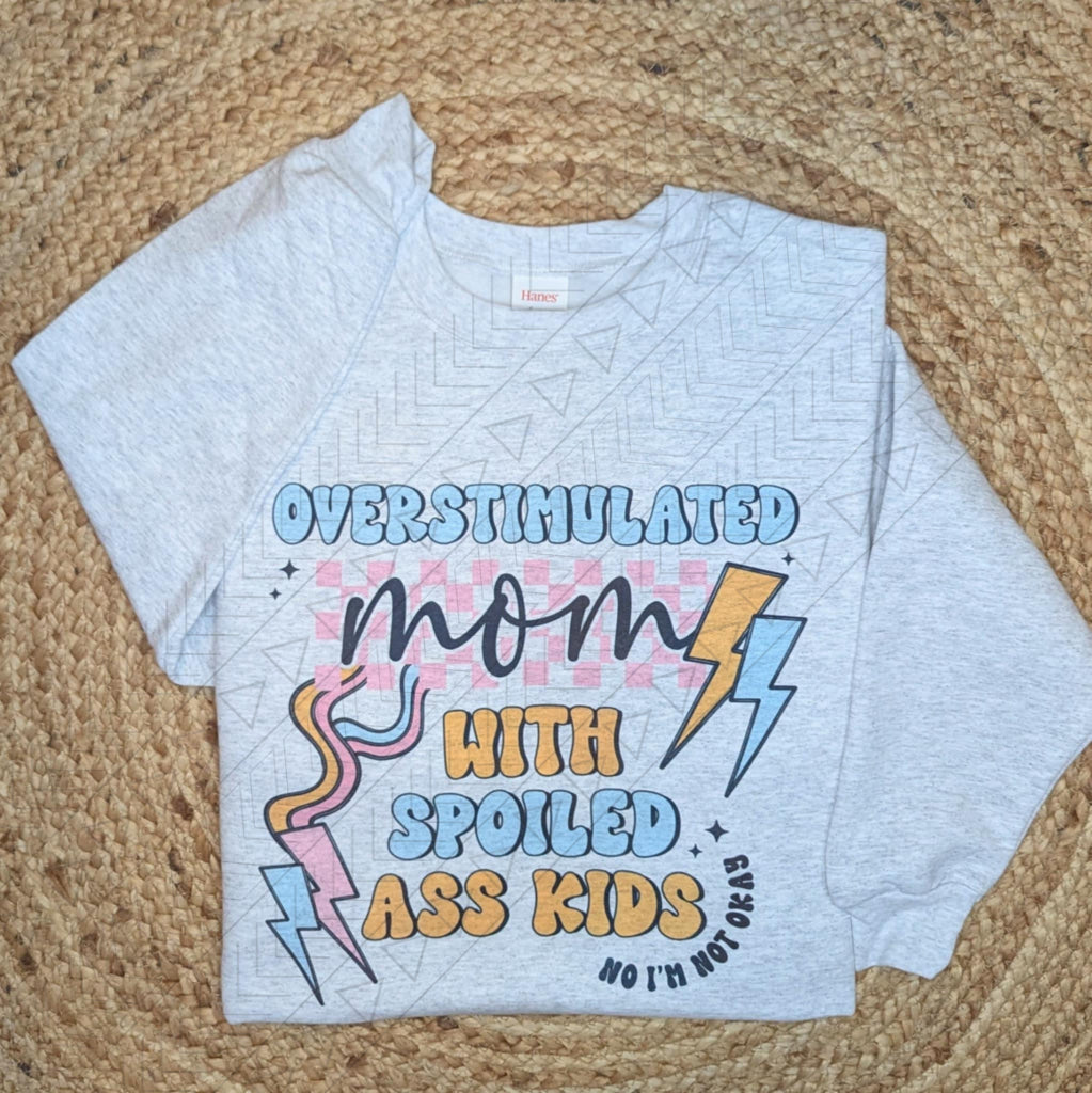 Overstimulated Mom With Spoiled Kids Shirts & Tops