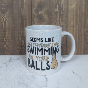 Seems Like Just Yesterday I Was Swimming Mug